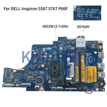 KoCoQin дънна Платка за лаптоп DELL Inspiron 5567 5767 P66F Core I3-7100U дънна Платка BAL21 LA-D802P CN-057K0H 057K0H SR2ZW 1
